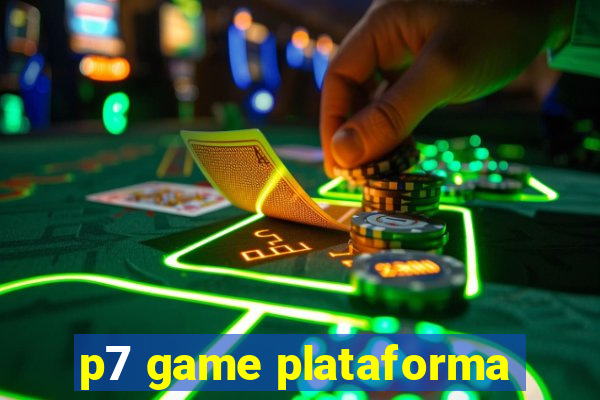 p7 game plataforma